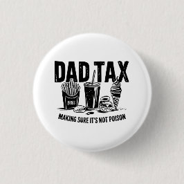 Retro Vater Tax Not Imbiss Art Button