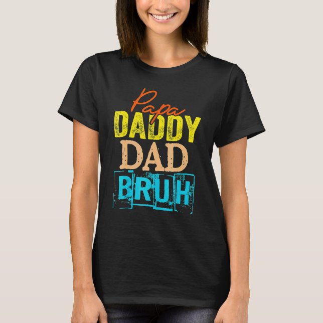 Retro Vater Transition Papa Dada Daddy Vater Bruh  T-Shirt (Vorderseite)