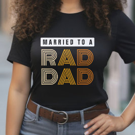 Retro Verheiratet zu einem Krassen Vater Ehefrau V T-Shirt