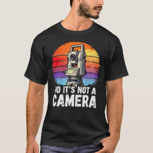 Retro-Vermessung Nein, es ist keine Kamera Landver T-Shirt