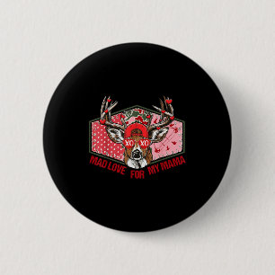 Retro verrückte Liebe für meine Mama Hirschjagd Ju Button