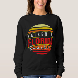 Retro Vintag aufgewachsen in Florida Sunshine Graf Sweatshirt