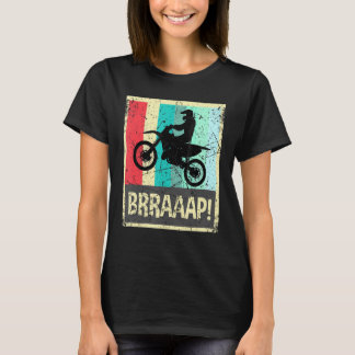 Retro Vintag Braaap T Motocross Bekleidungsfahrer T-Shirt