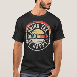 Retro Vintag Drink Tee Lesen Sie Bücher sind glück