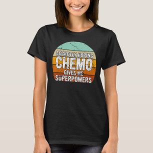 Retro Vintag heimlich hoffend Chemo gibt mir Super T-Shirt