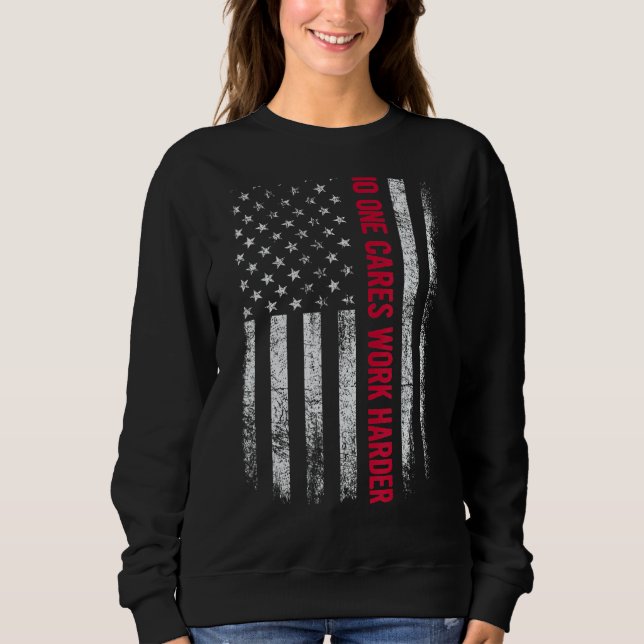 Retro Vintag keines der Cares funktioniert härter  Sweatshirt (Vorderseite)