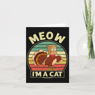 Retro Vintag Meow Ich bin ein Cat Fall Erntedank T Karte