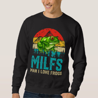 Retro Vintag Milfs Mann I Liebe Frogs Sprichwort F Sweatshirt