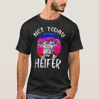 Retro Vintag nicht heute Heifer Kuh Farm Frauen T-Shirt