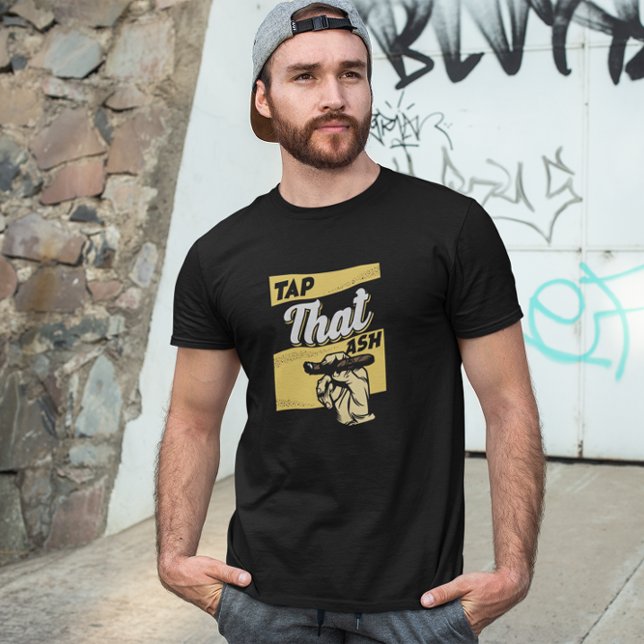 RETRO VINTAG STICH DAT ASH FUNNY CIGAR QUOTE T-Shirt (retro vintage tap dat ash cigar smoker t shirt)