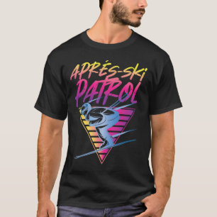 Retro Vintage 80er Après-Ski-Patrouille _1  T-Shirt