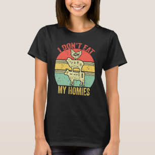 Retro Vintage Ich Esse Meine Homies Vegetarier Nic T-Shirt
