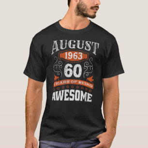 Retro Vintager August 1963 60 Jahre alt Geburt Awe T-Shirt