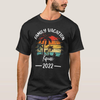 Retro Vintager Familienurlaub 2022 Hawaii Kauai Be T-Shirt