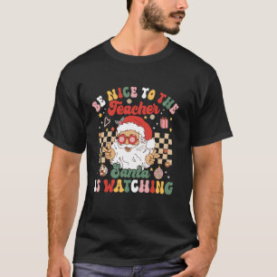 Retro Weihnachten sei nett zum Lehrer Niedlich San T-Shirt