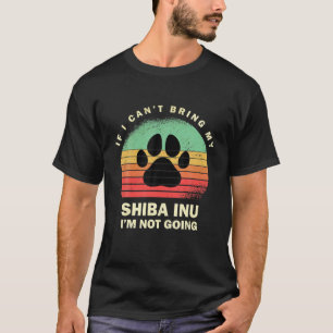 Retro Wenn ich meinen Shiba Inu nicht mitbringen k T-Shirt