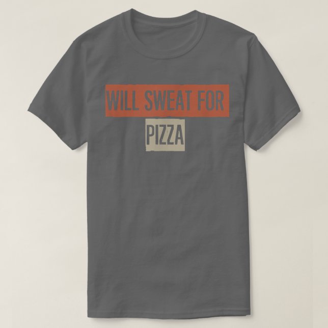 Retro, wird schwitzen für Pizza Funny 27934996 T-Shirt (Design vorne)