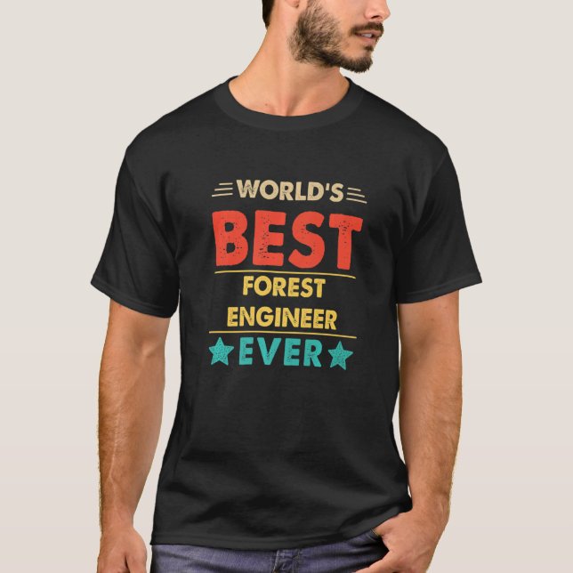 Retro World's Best Forest Engineer Ever   T-Shirt (Vorderseite)