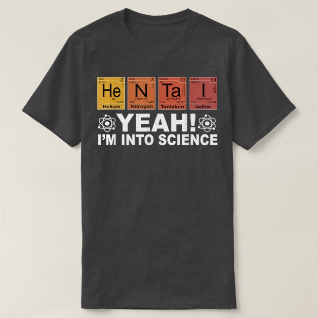 Retro Yeah I'm Into Science Hentai Periodic Table  T-Shirt (Design vorne)