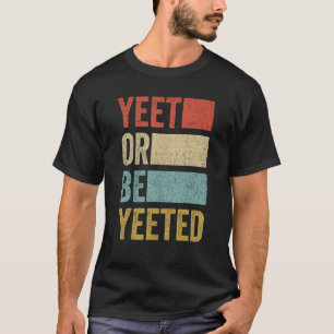 Retro-Yeet Vintagen Yeet oder verzehrt T-Shirt