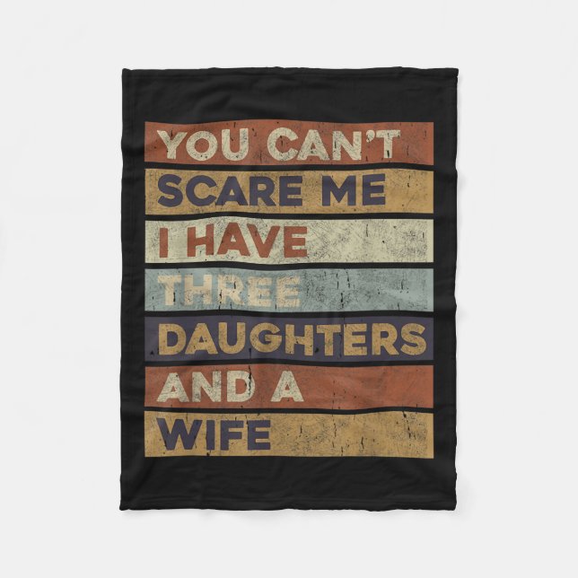 Retro You Can't E Me I Have Three Daughters And A  Fleecedecke (Vorderseite)