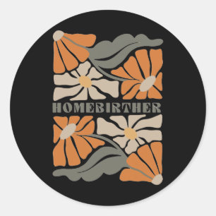 Retro Zuhause Birth Boho Blume Homebirther Mütter Runder Aufkleber
