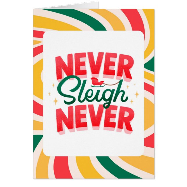Retrowellen Weihnachtskarte "Never Sleigh Never" (Vorne)