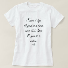 Rett 1 Leben, du bist ein Held - 100 a Krankenschw T-Shirt