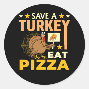 Rett A Turkey Eat Pizza - Erntedank Vegan Runder Aufkleber