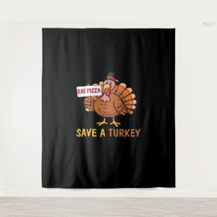 Rett A Turkey Eat Pizza Funny Erntedank Classic Wandteppich