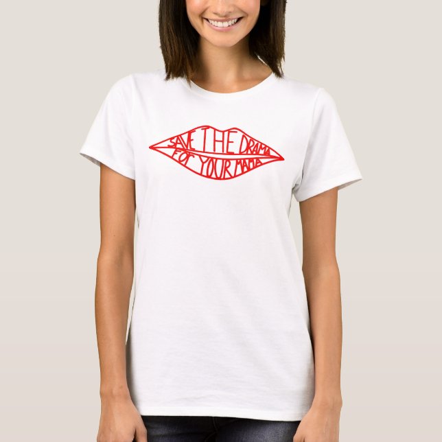 rett das Drama für deine Mama T-Shirt (Vorderseite)