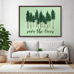 RETT DER BÄUME POSTER<br><div class="desc">Karo aus dieser süßen Wandkunst, die von mir für dich gemacht wurde! Sie können Ihren eigenen Text hinzufügen oder die Farben ändern. Vielen Dank, dass Sie meine Entwürfe einkaufen und unabhängige Künstler unterstützen! Bitte Karo in meinem Shop für passende Artikel wie Postkarten, Tasche, Tasse, Hemden, Grußkarten und Aufkleber. Auch als...</div>