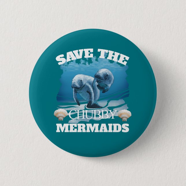 Rett der Chubby Mermaids Manatees Button (Vorderseite)