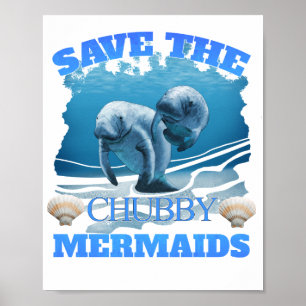 Rett der Chubby Mermaids Manatees Poster