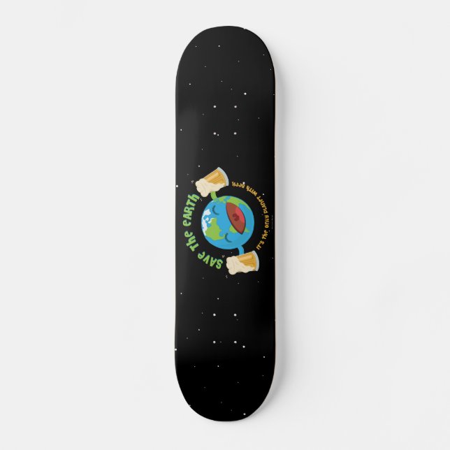 Rett der Erde Skateboard (Vorderseite)