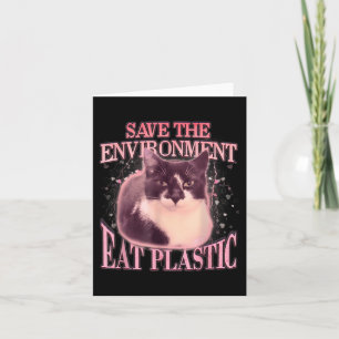 Rett der Umwelt Essen Plastik Alberne Katze Meme F Karte