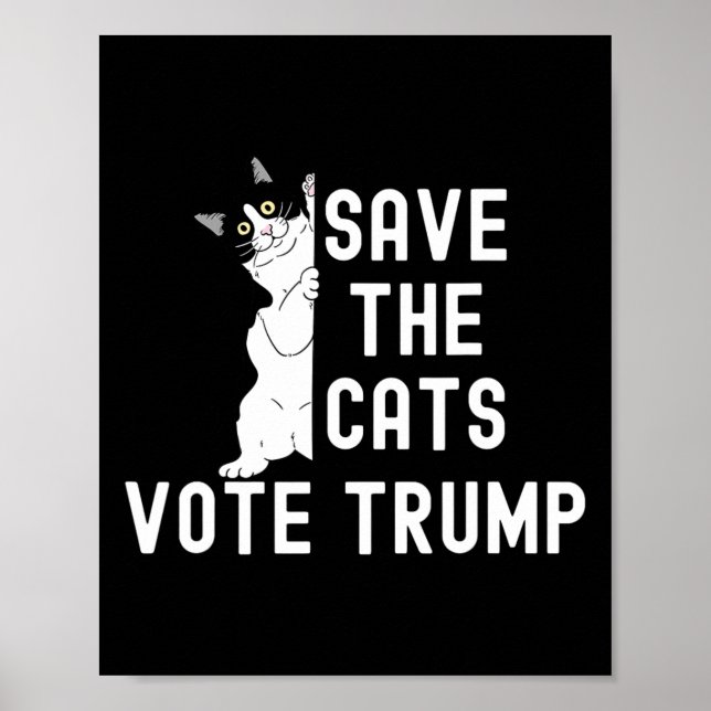 Rett die Katzen wählen Trump lustigen politischen  Poster (Vorne)