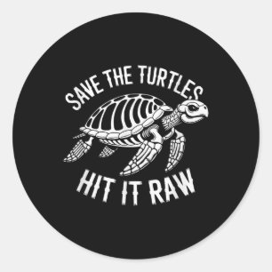 Rett die Schildkröten auf es roh sarkastischen dun Runder Aufkleber