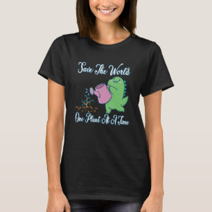 Rett die Welt eine Pflanze nach der anderen Natur T-Shirt