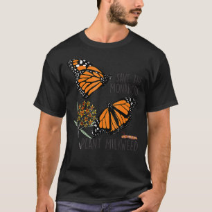Rett Diese Monarchen Pflanze Somes Milkweed Butter T-Shirt