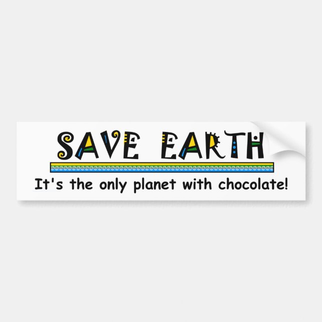 Rett Earth - Es ist der einzige Planet mit Schokol Autoaufkleber (Vorne)