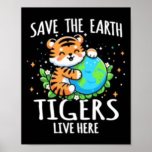 Rett Earth Tiger Design - Funny Animal Earth Day Poster