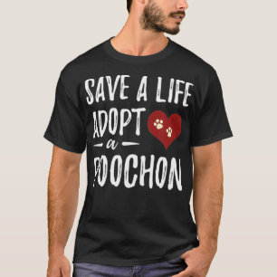 Rett ein Leben Adoptiere einen Poochon für die Res T-Shirt