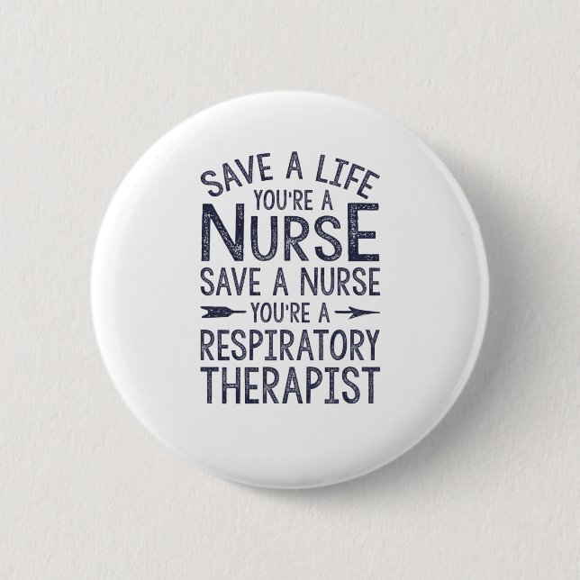 Rett ein Leben, du bist eine Krankenschwester Button (Vorderseite)