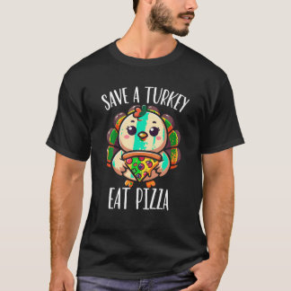 Rett eine Türkei essen Pizza Männer Frauen Kinder T-Shirt