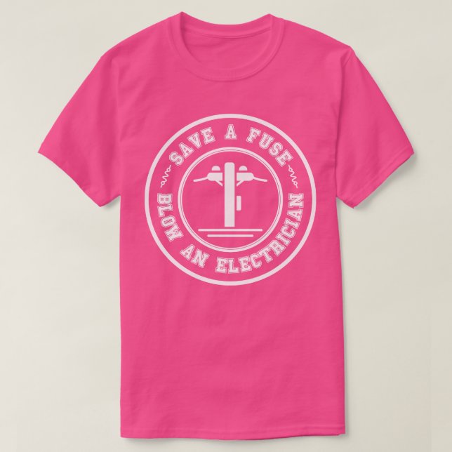 Rett einer Sicherung und eines Elektrikers 28 T-Shirt (Design vorne)