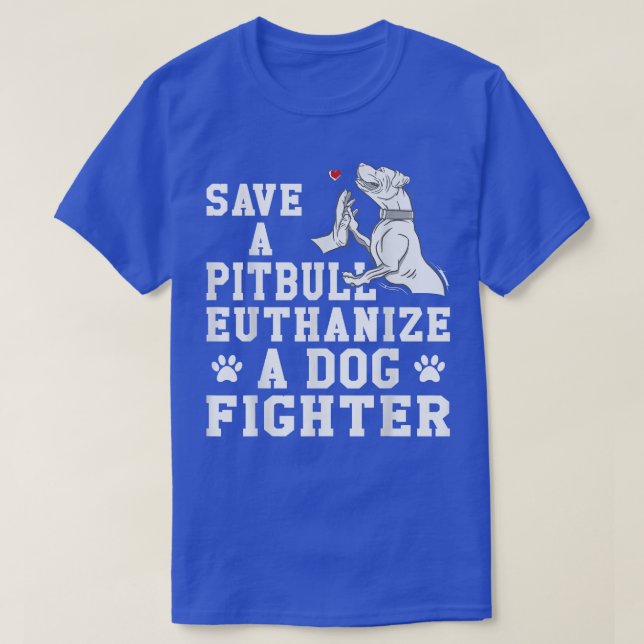 Rett eines Pitbull Euthanize einen Hundekämpfer T-Shirt (Design vorne)