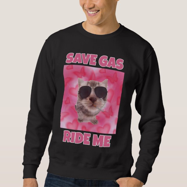 Rett Gas mit mir Katzenmem Sweatshirt (Vorderseite)