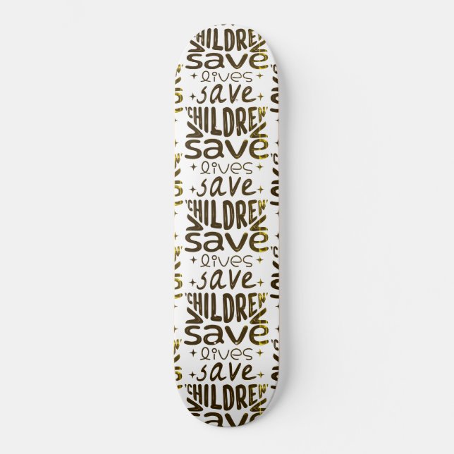 Rett Kinder, Rett Leben Skateboard (Vorderseite)