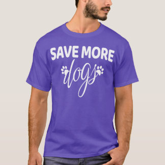 Rett Mehr Hunde Adoptiere Hundemädchen T-Shirt